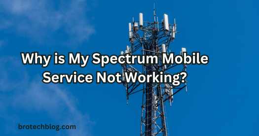 Why is My Spectrum Mobile Service Not Working?